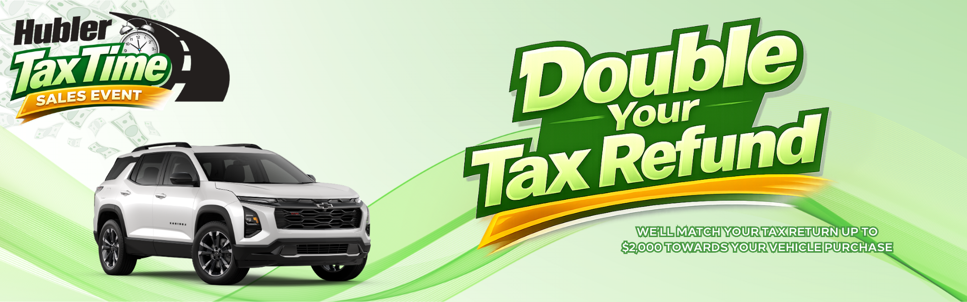 Hubler Chevrolet Center Tax Time Sales Event